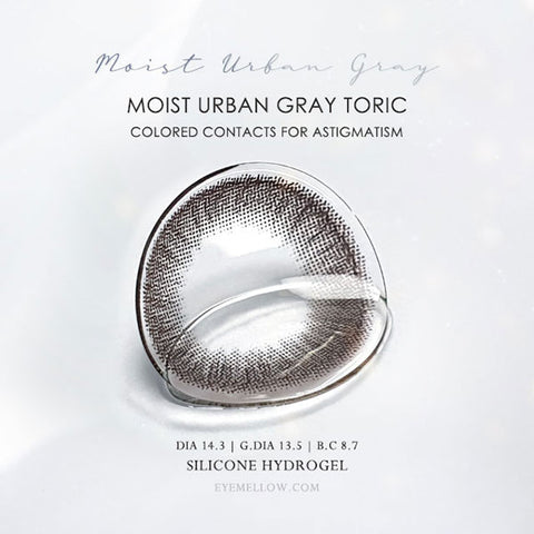 Moist Urban Gray (Toric) Colored Contact Lenses - Silicone Hydrogel