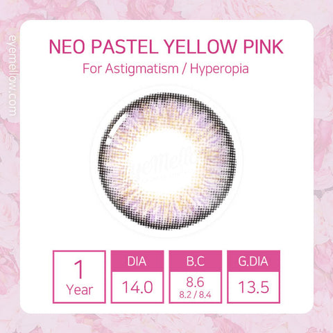 Neo Pastel Yellow Pink (Hyperopia) Colored Contact Lenses